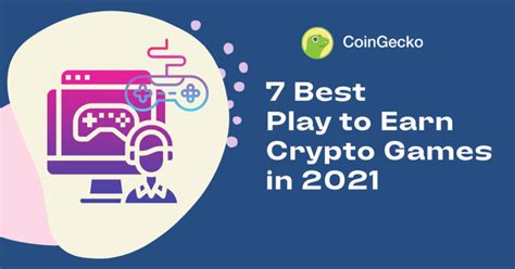 7 Best Play to Earn Crypto Games in 2021 .